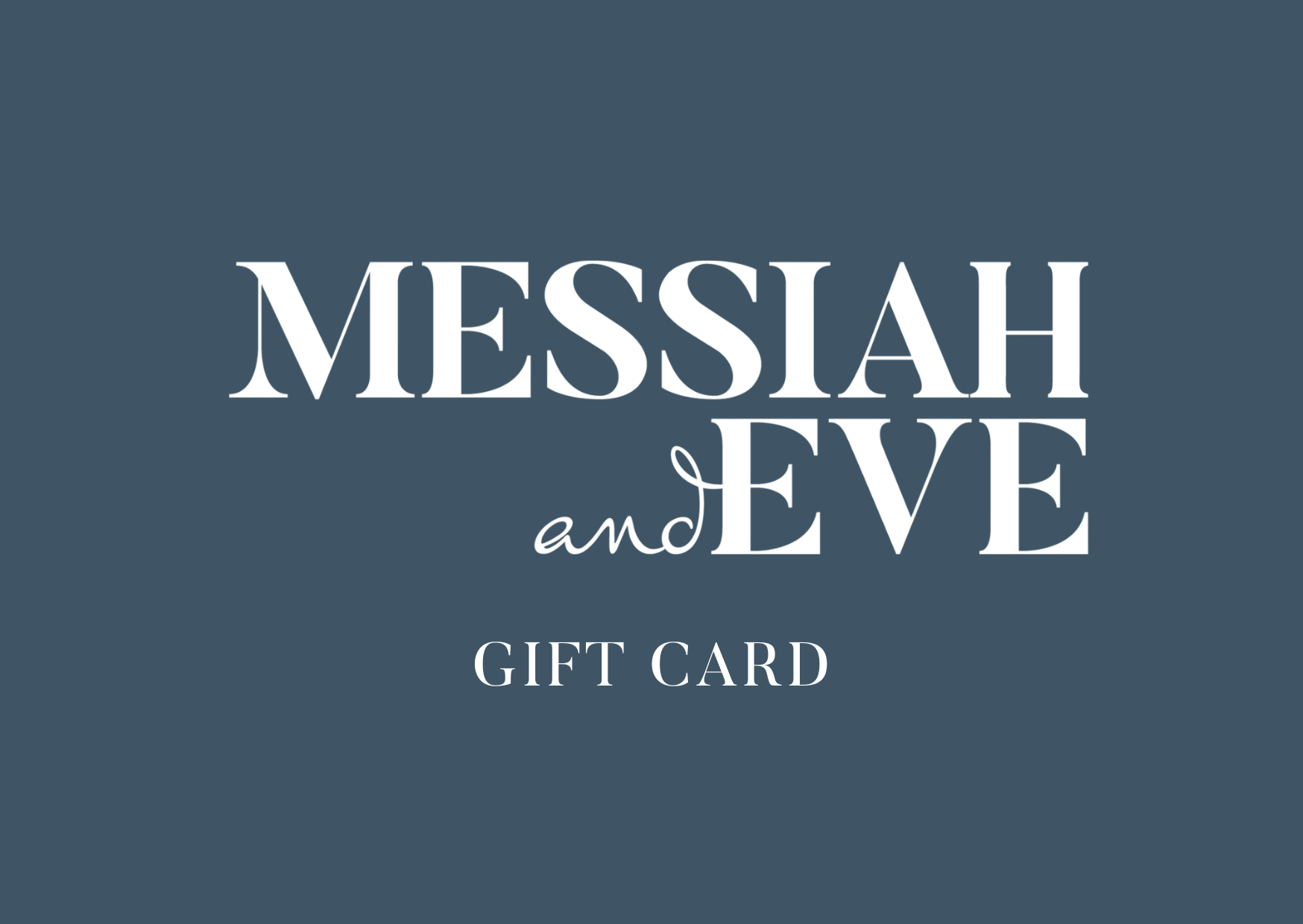 MESSIAH AND EVE GIFT CARD